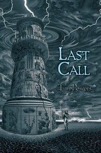 Tim Powers - Last Call