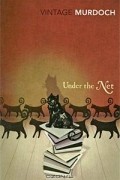 Iris Murdoch - Under the Net