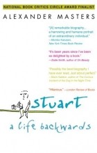 Александр Мастерс - Stuart: A Life Backwards