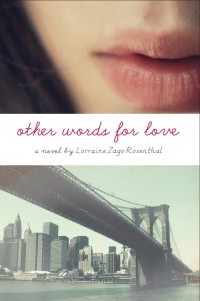 Lorraine Zago Rosenthal - Other Words for Love