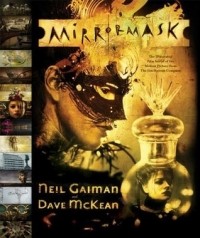  - Mirrormask: The Illustrated Film Script