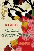 Кей Миллер - The Last Warner Woman