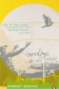 Robert Graves - Goodbye to All That