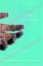 James Frey - A Million Little Pieces
