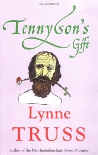 Lynne Truss - Tennyson's Gift