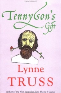 Lynne Truss - Tennyson's Gift