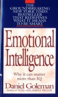 Daniel Goleman - Emotional Intelligence: Why It Can Matter More Than IQ