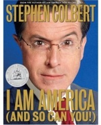 Стивен Кольбер - I Am America (And So Can You!)