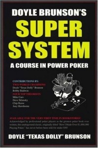 Дойл Брансон - Супер Система. Курс Интенсивного Покера