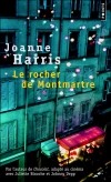 Joanne Harris - Le rocher de Montmartre