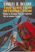 Samuel R. Delany - The Einstein Intersection
