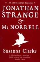 Susanna Clarke - Jonathan Strange and Mr. Norrell