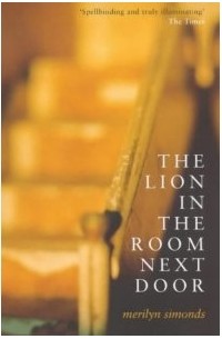 Merilyn Simonds - The Lion in the Room Next Door