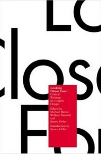 Майкл Бирут - Looking Closer: Bk. 4: Critical Writings on Graphic Design