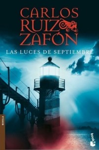 Carlos Ruiz Zafón - Las luces de septiembre