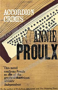 Annie Proulx - Accordion Crimes