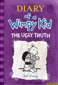 Jeff Kinney - Diary of a Wimpy Kid: The ugly truth