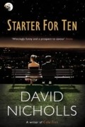 David Nicholls - Starter for Ten