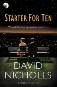 David Nicholls - Starter for Ten