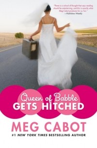 Мэг Кэбот - Queen of Babble Gets Hitched
