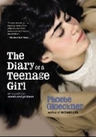 Phoebe Gloeckner - The Diary of a Teenage Girl: An Account in Words and Pictures