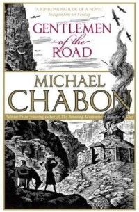 Michael Chabon - Gentlemen of the Road