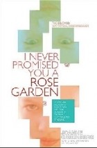 Joanne Greenberg - I Never Promised You a Rose Garden