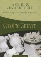 Caroline Graham - The Killings at Badger&#039;s Drift