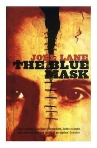 Джоэл Лейн - The Blue Mask