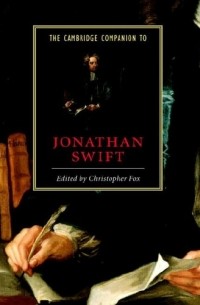 Christopher Fox - The Cambridge Companion to Jonathan Swift