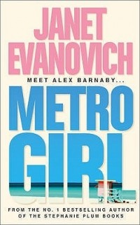 Janet Evanovich - Metro Girl