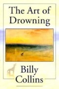 Billy Collins - Art Of Drowning