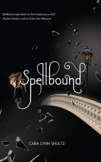 Cara Lynn Shultz - Spellbound