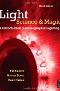  - Light: Science and Magic: An Introduction to Photographic Lighting