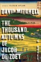 David Mitchell - The Thousand Autumns of Jacob De Zoet