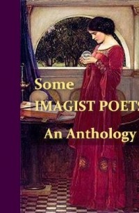 Richard Aldington - Some Imagist Poets - An Anthology