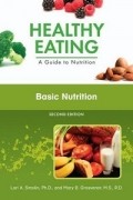  - Basic Nutrition (Healthy Eating: A Guide to Nutrition)