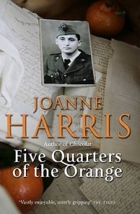 Joanne Harris - Five Quarters of the Orange