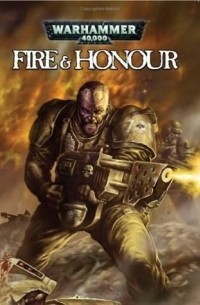  - Fire & Honour