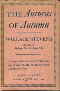 Wallace Stevens - The Auroras of Autumn