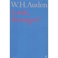 W. H. Auden - Look, Stranger