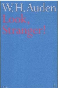 W. H. Auden - Look, Stranger