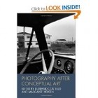  - Photography After Conceptual Art (Art History Special Issues)