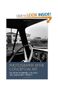 Photography After Conceptual Art (Art History Special Issues)