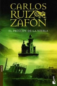 Carlos Ruiz Zafón - El príncipe de la niebla