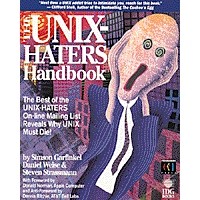  - The UNIX-HATERS Handbook