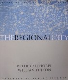 Peter Calthorpe - The Regional City