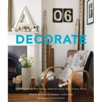  - Decorate: 1,000 Design Ideas for Every Room in Your Home