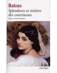 Honoré de Balzac - Splendeurs et Misères des courtisanes