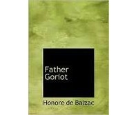 Honoré de Balzac - Father Goriot